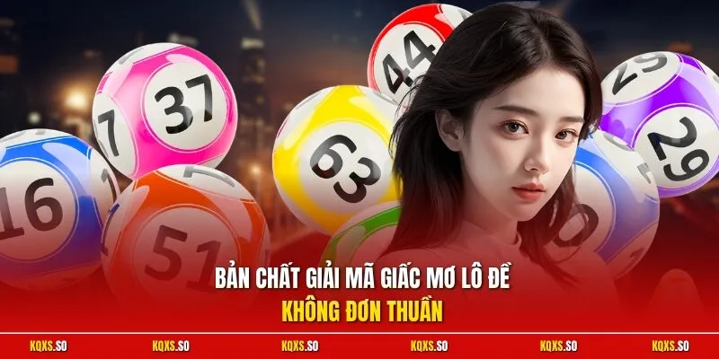 Bản chất giải mã giấc mơ lô đề không đơn thuần