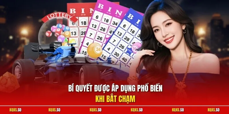 Bí quyết được áp dụng phổ biến khi bắt chạm