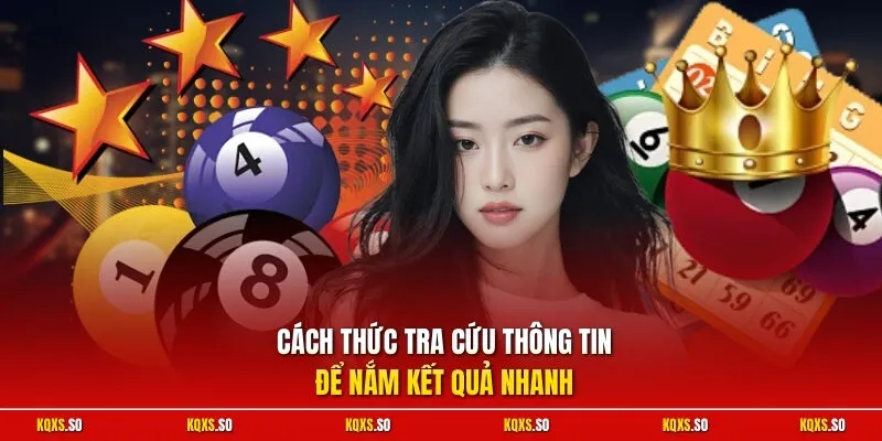 Cách thức tra cứu thông tin để nắm kết quả nhanh