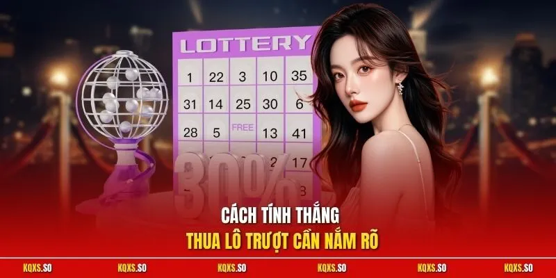 Cách tính thắng thua lô trượt cần nắm rõ