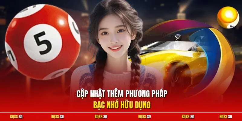 Cập nhật thêm phương pháp bạc nhớ hữu dụng