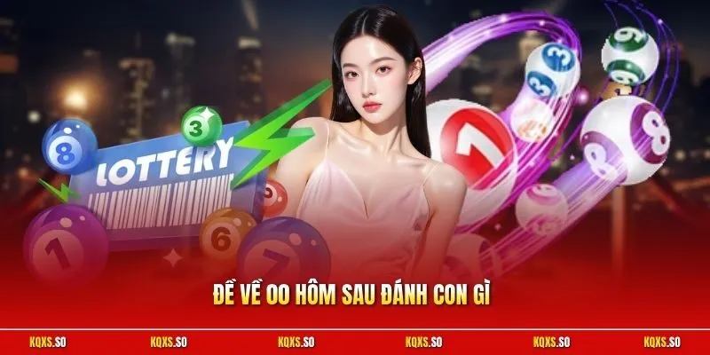 Đề về 00 hôm sau đánh con gì