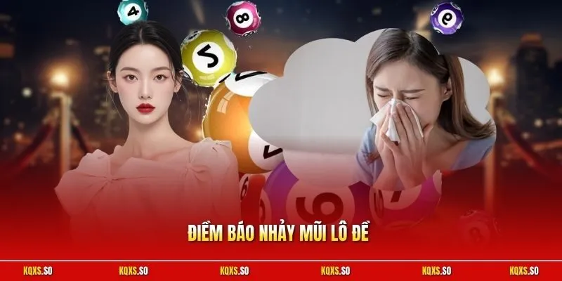 Điềm báo nhảy mũi lô đề