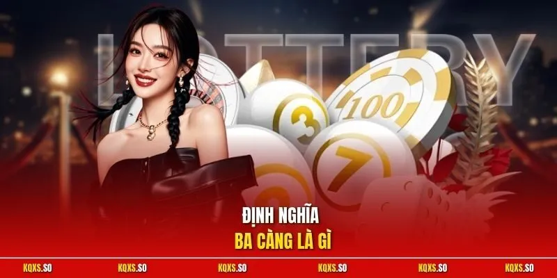 Định nghĩa ba càng là gì