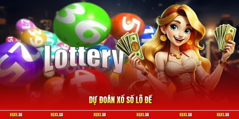 dự đoán xổ số lô đề