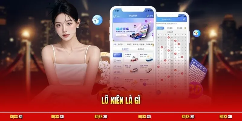Lô xiên là gì