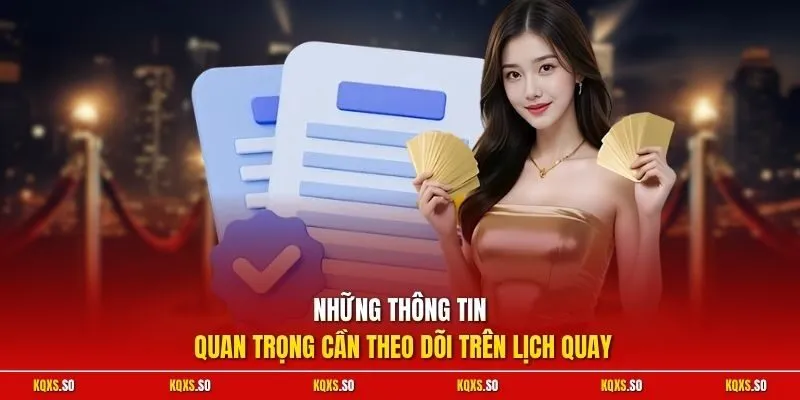 Những thông tin quan trọng cần theo dõi trên lịch quay