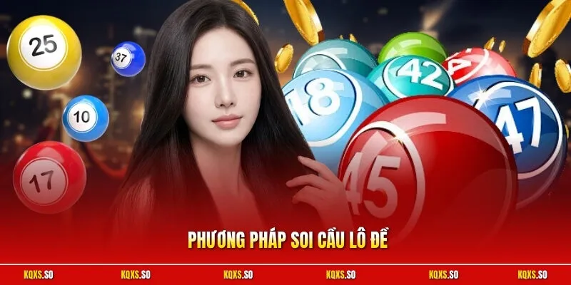 Phương pháp soi cầu lô đề