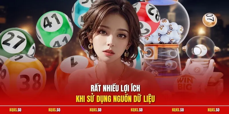 Rất nhiều lợi ích khi sử dụng nguồn dữ liệu