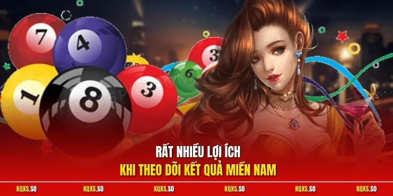 Rất nhiều lợi ích khi theo dõi kết quả miền nam