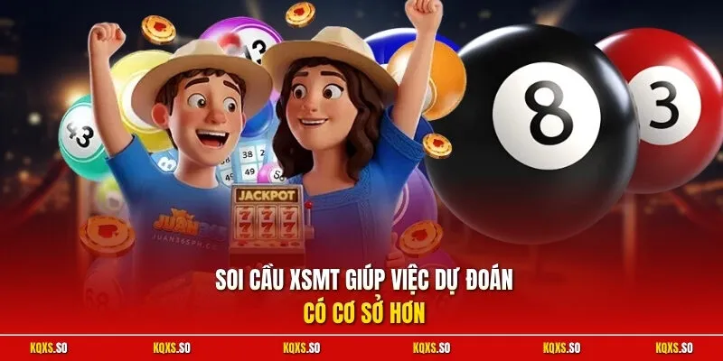 Soi cầu XSMT giúp việc dự đoán có cơ sở hơn