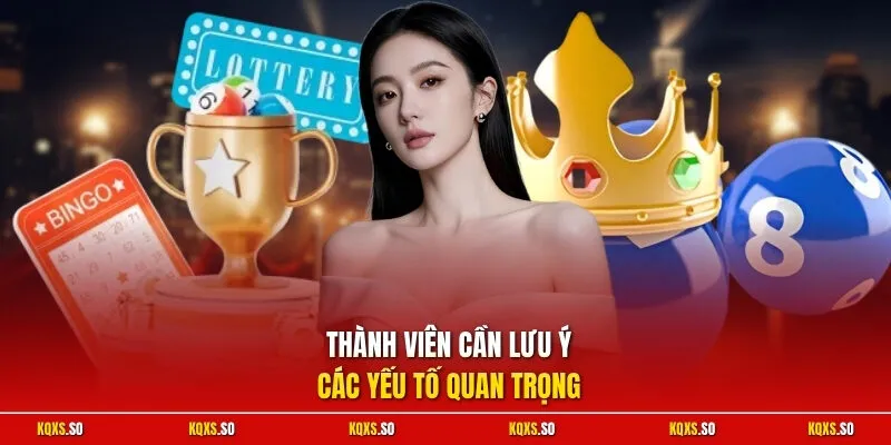 Thành viên cần lưu ý các yếu tố quan trong