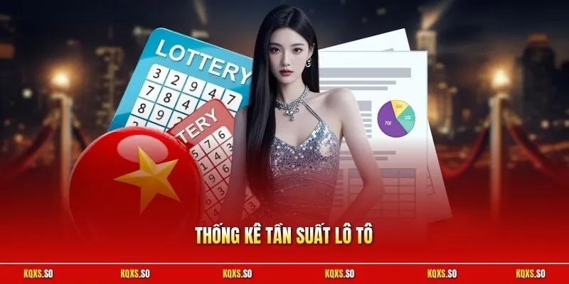 Thống kê tần suất lô tô